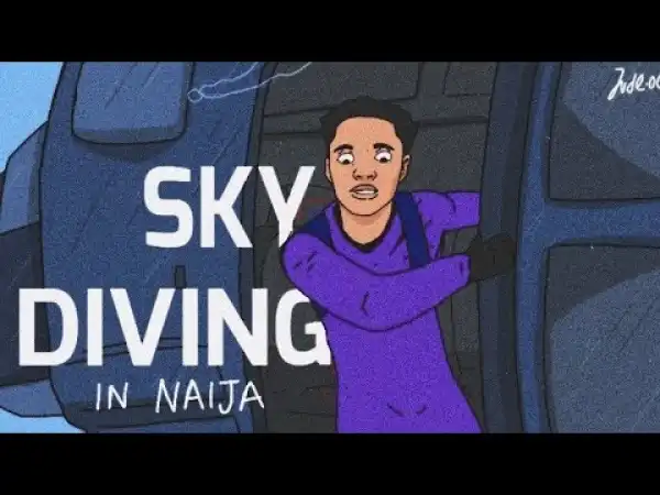 Jude OC - Sky diving in Naija (Comedy Video)