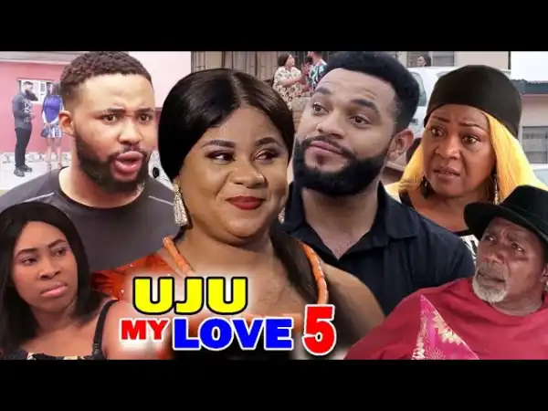 Uju My Love Season 5