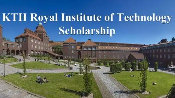 2026 KTH Royal Institute Scholarship In Sweden