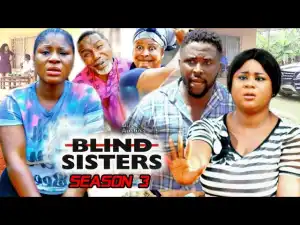 Blind Sisters Season 3
