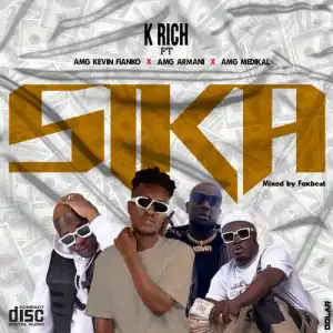 Medikal – Sika Ft. Kevin Fianko, K Rich, AMG Armani