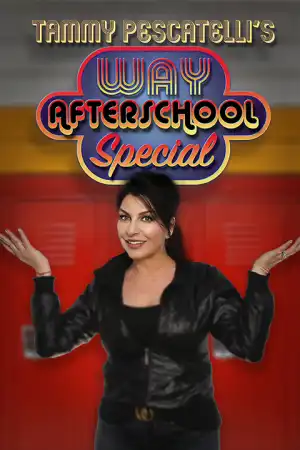 Tammy Pescatelli's Way After School Special (2020)