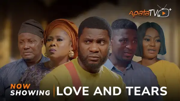 Love And Tears (2024 Yoruba Movie)