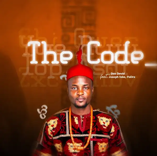 Dee David – THE CODE (ft. Padre, Joseph Fabs)