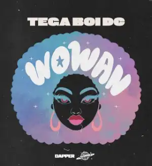 Tega Boi Dc – Woman