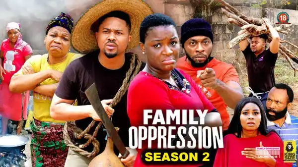 Family Oppression Season 2