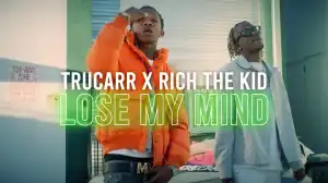 TruCarr Feat. Rich The Kid - Lose My Mind (Video)