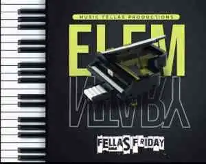 XoliSoulMF – Elementary Fellas Friday (EP)