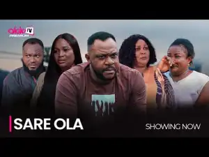 Sare Ola (2023 Yoruba Movie)