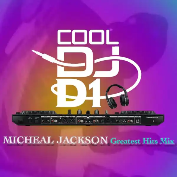 Cool DJ D1 – Michael Jackson Greatest Hits Mix