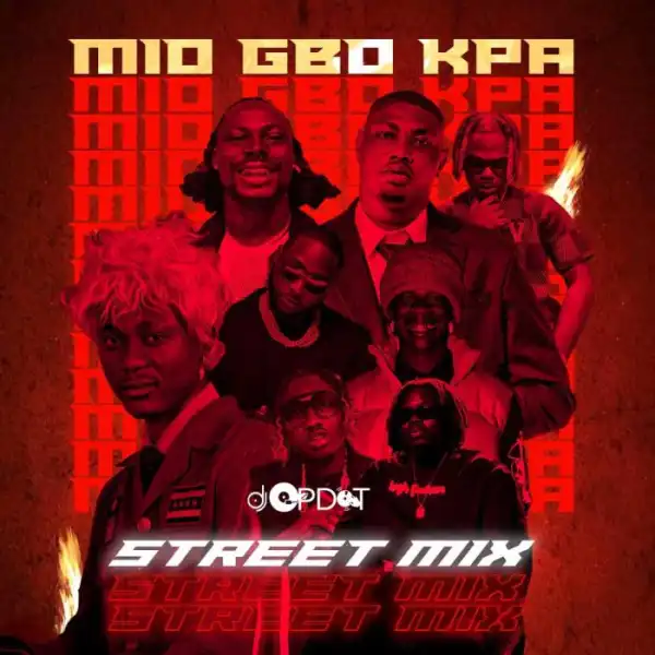 DJ OP Dot – Mio Gbo Kpa (Street Mix)