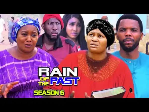 Rain Of The Past Season 6
