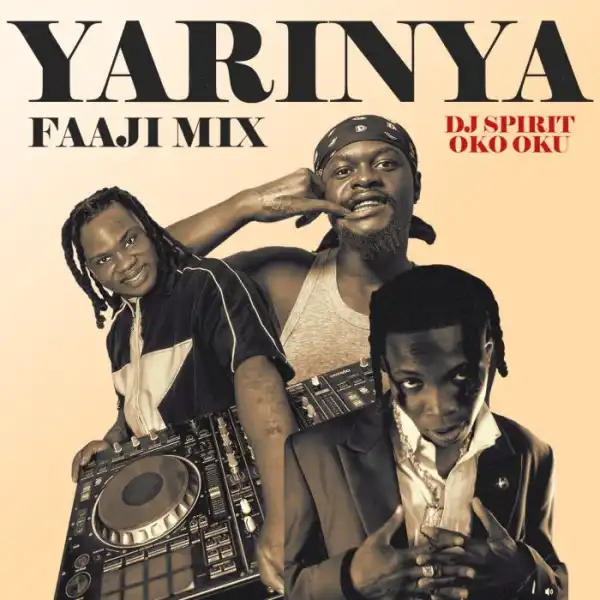 DJ Spirit OkoOku – Yarinya Faaja Mix