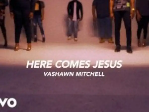 VaShawn Mitchell – Here Comes Jesus (The Home For Christmas Sessions) (Video)