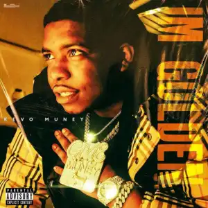 Kevo Muney – I’m Golden