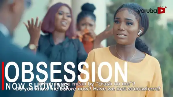 Obsession (2022 Yoruba Movie)