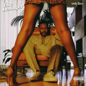 Eric Bellinger – Only Fan