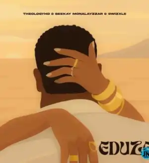 TheologyHD – Eduze Ft Beekay Monalayzzar & Swizxle