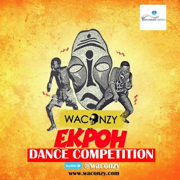 Join Waconzy Ekpoh dance competition. $1000 each for 5 winners. [mp4]