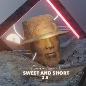 Cassper Nyovest – Sweet & Short 2.0 (Album)