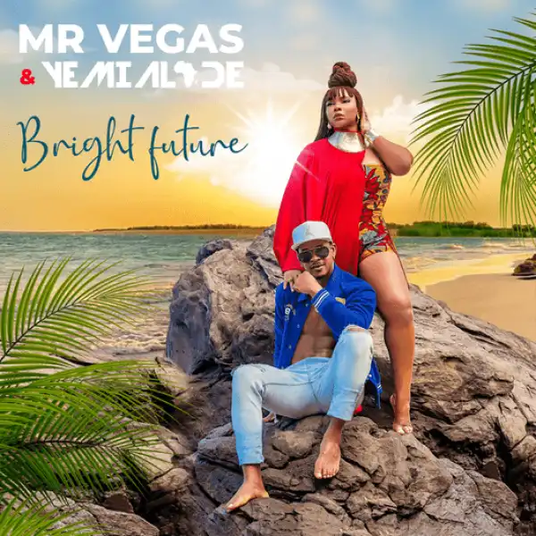 Mr. Vegas & Yemi Alade – Bright Future (Instrumental)