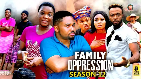 Family Oppression Season 12