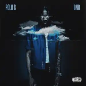 Polo G – DND