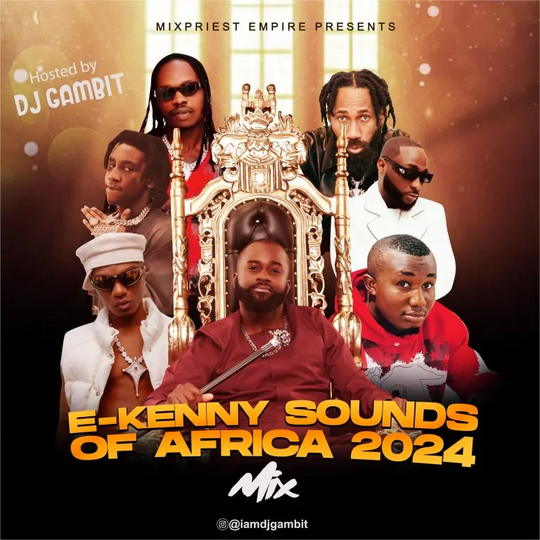 DJ Gambit – E Kenny Sounds Of Africa 2024 Mix