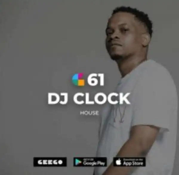 DJ Clock – GeeGo 61 Mix