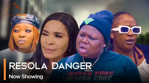 Resola Danger (2024 Yoruba Movie)