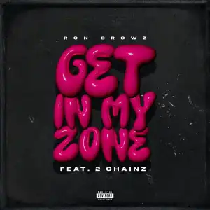 Ron Browz Ft. 2 Chainz – Get In My Zone (Instrumental)