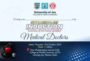 UNIJOS announces 2023/2024 Induction/Oath-Taking Ceremony of newly Graduating Doctors