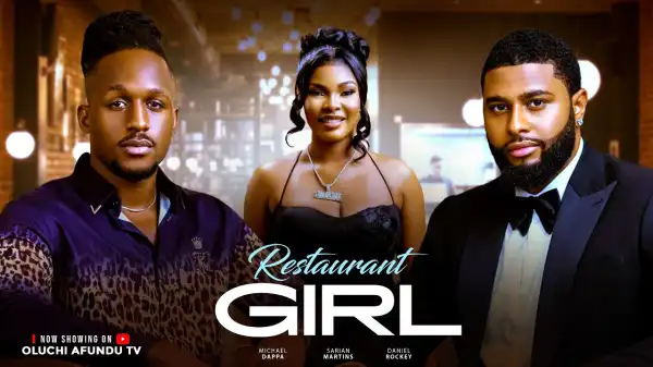 Restaurant Girl (2026 Nollywood Movie)