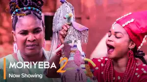 Moriyeba Part 2 (2023 Yoruba Movie)