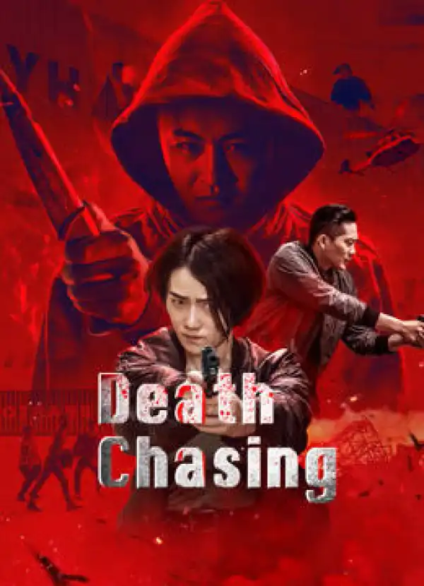 Death Chasing (2021) [Chinese]