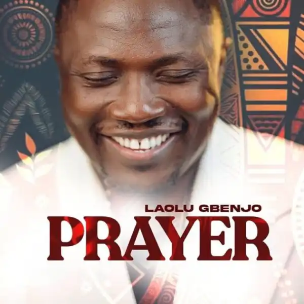 Laolu Gbenjo – Prayer