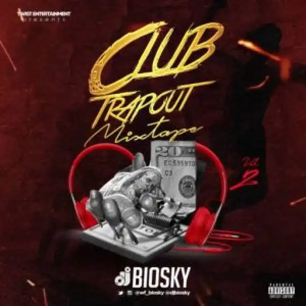 DJ Biosky – Best Club Trap Songs Mixtape (Vol. 2)