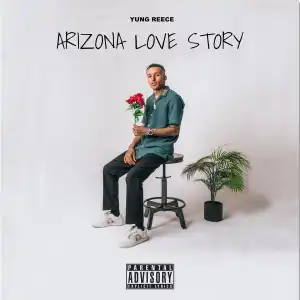 Yung Reece – Arizona Love Story (Album)