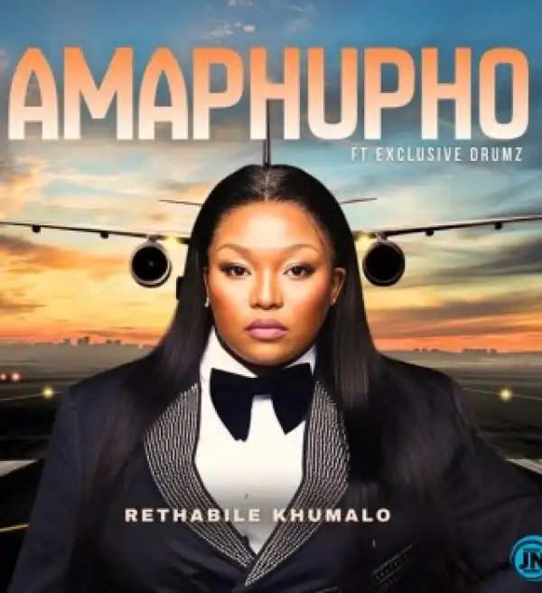 Rethabile Khumalo – Amaphupho ft Exclusive Drumz