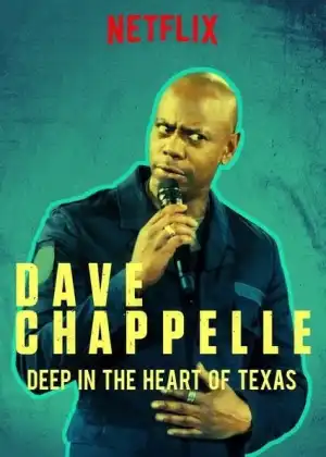 Deep In The Heart Of Texas Dave Chappelle Live At Austin City Limits (2017)