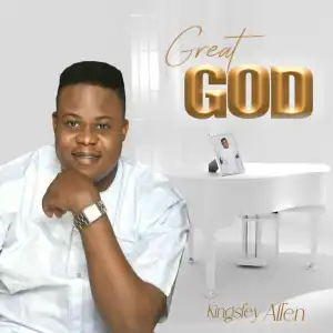 Kingsley Allen – Great God