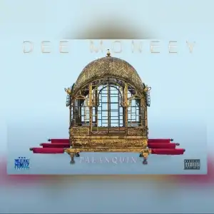 Dee Moneey – Palanquin (Prod. by Knero Beats)