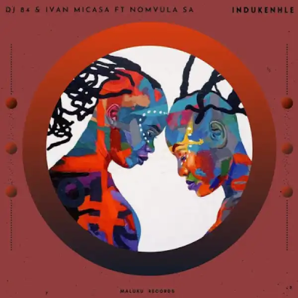 DJ 84 & Ivan Micasa – iNdukenhle Ft. Nomvula SA