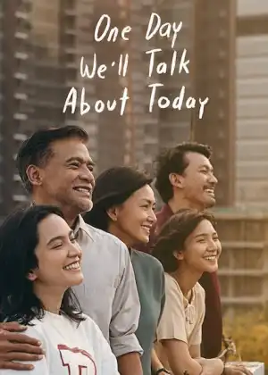 One Day We'll Talk About Today (2020) (Indonesian)