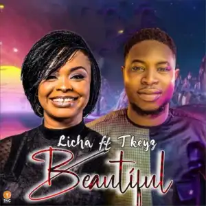 Licha – Beautiful ft. Tkeyz