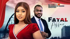 Fatal Affair (2024 Nollywood Movie)