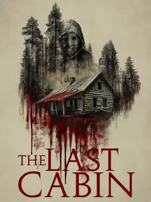 The Last Cabin (2025) Full Movie Download & Watch Online