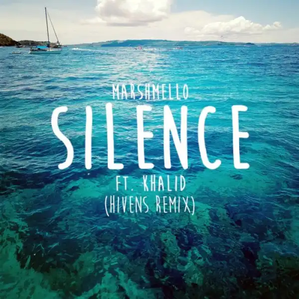 Marshmello Ft. Khalid – Silence