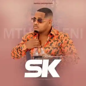 Igcokama Elisha – Mthandeni SK (Album)