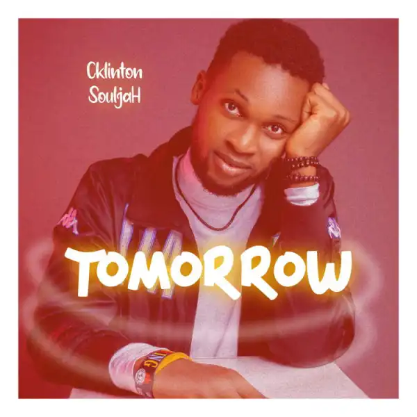 Tomorrow – Clinton Souljah